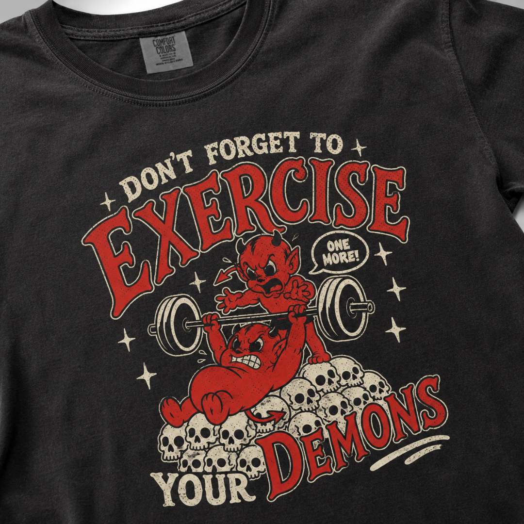 Exercise Your Demons Unisex T-Shirt