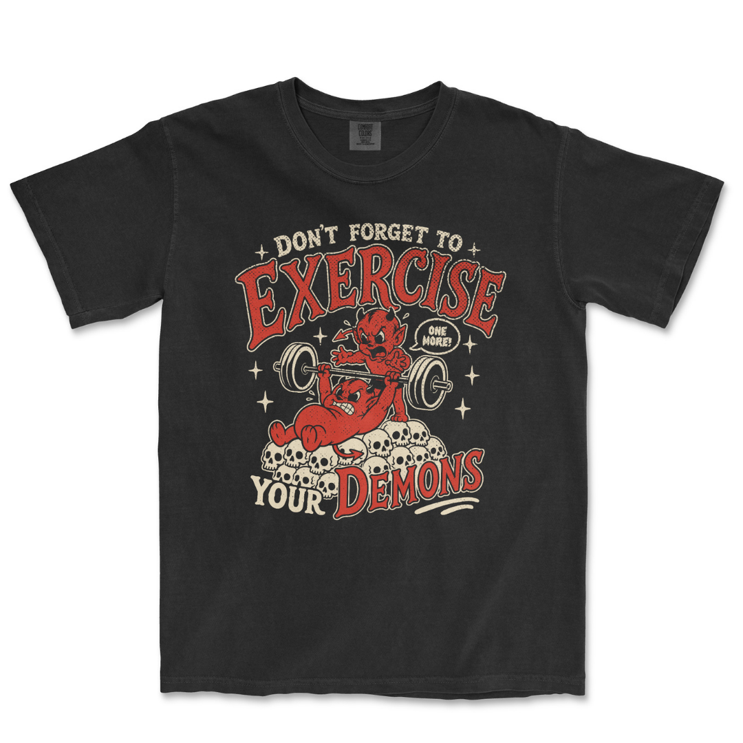 Exercise Your Demons Unisex T-Shirt