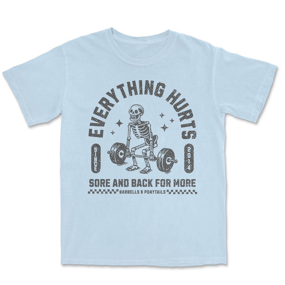 Everything Hurts Unisex Cotton T