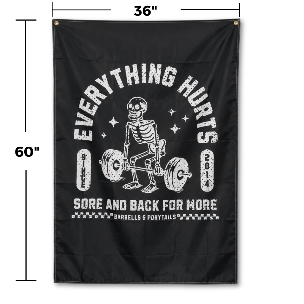 Everything Hurts Gym Flag